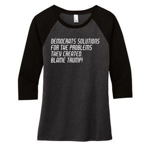 Democrat Solutions Blame Trump Women's Tri-Blend 3/4-Sleeve Raglan Shirt