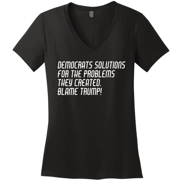 Democrat Solutions Blame Trump Women's V-Neck T-Shirt