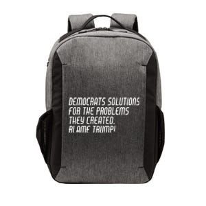 Democrat Solutions Blame Trump Vector Backpack