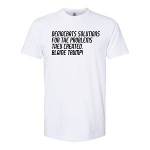 Democrat Solutions Blame Trump Softstyle CVC T-Shirt