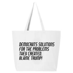 Democrat Solutions Blame Trump 25L Jumbo Tote