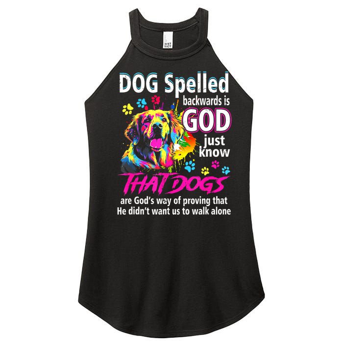 Dog Spelled Backwards Is God Just Know That Dogs Women’s Perfect Tri Rocker Tank