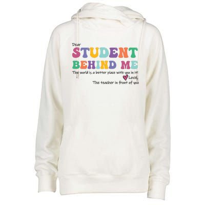 Dear Student Behind Me Teacher Motivational Mental Health Womens Funnel Neck Pullover Hood