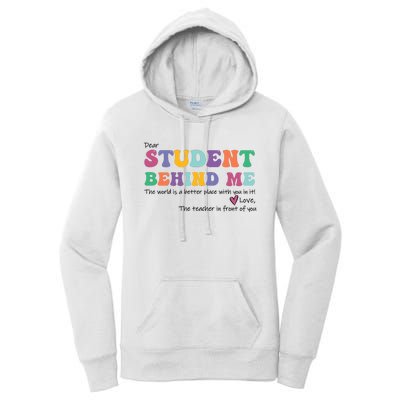 Dear Student Behind Me Teacher Motivational Mental Health Women's Pullover Hoodie