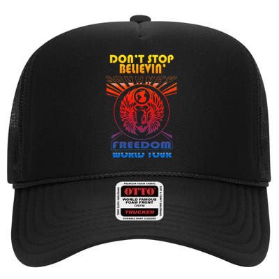 DonT Stop Believin Freedom High Crown Mesh Back Trucker Hat