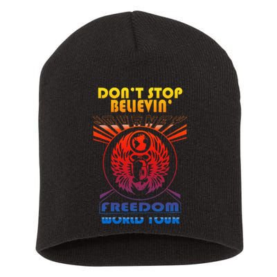 DonT Stop Believin Freedom Short Acrylic Beanie