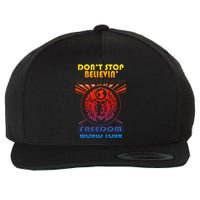 DonT Stop Believin Freedom Wool Snapback Cap