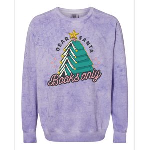 Dear Santa Books Only Colorblast Crewneck Sweatshirt