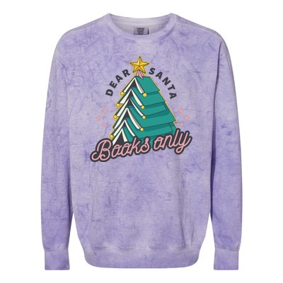 Dear Santa Books Only Colorblast Crewneck Sweatshirt