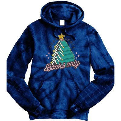 Dear Santa Books Only Tie Dye Hoodie