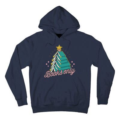 Dear Santa Books Only Tall Hoodie