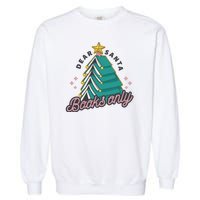 Dear Santa Books Only Garment-Dyed Sweatshirt