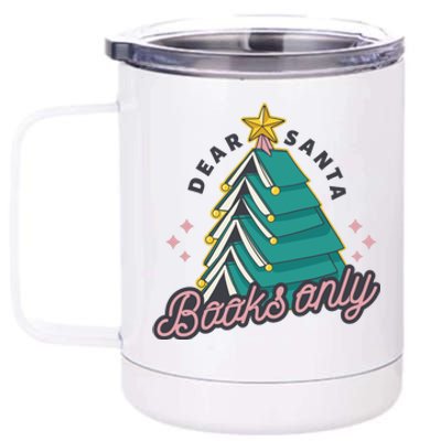 Dear Santa Books Only 12 oz Stainless Steel Tumbler Cup