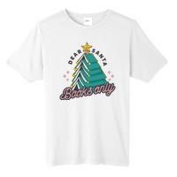 Dear Santa Books Only Tall Fusion ChromaSoft Performance T-Shirt