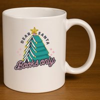 Dear Santa Books Only 11oz C Handle Ceramic Mug