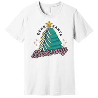 Dear Santa Books Only Premium T-Shirt