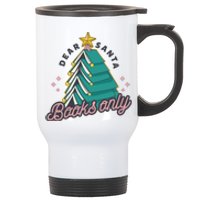 Dear Santa Books Only Stainless Steel Travel Mug