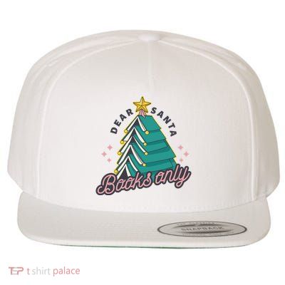 Dear Santa Books Only Wool Snapback Cap