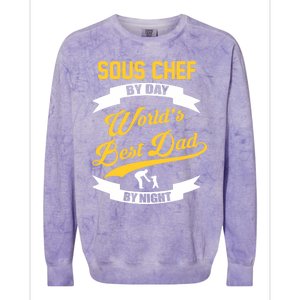 Dad Sous Chef Gift Sous Chef By Day Dad At Night Gift Colorblast Crewneck Sweatshirt