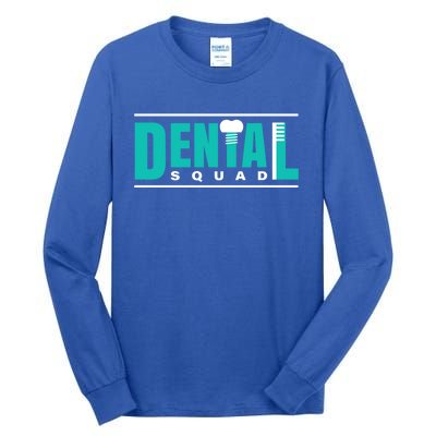 Dental Squad Costume For Dental Assistant Funny Gift Tall Long Sleeve T-Shirt