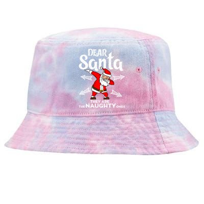 Dabbing Santa Claus Dear Santa They Are The Naughty Ones Gift Tie-Dyed Bucket Hat