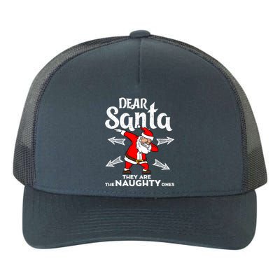 Dabbing Santa Claus Dear Santa They Are The Naughty Ones Gift Yupoong Adult 5-Panel Trucker Hat