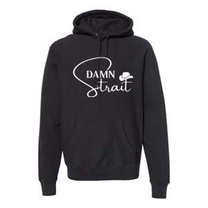 D.A.M.N. S.T.R.A.I.T Cowboy Hats Western Country Music Premium Hoodie