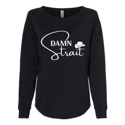 D.A.M.N. S.T.R.A.I.T Cowboy Hats Western Country Music Womens California Wash Sweatshirt