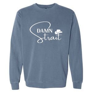 D.A.M.N. S.T.R.A.I.T Cowboy Hats Western Country Music Garment-Dyed Sweatshirt