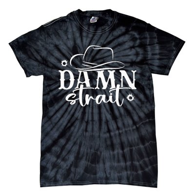 Damn S.T.R.A.I.T Country Music Tie-Dye T-Shirt