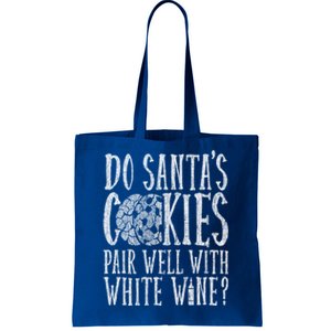 Do SantaS Cookies Pair Well With Wine Xmas Meaningful Gift Tote Bag