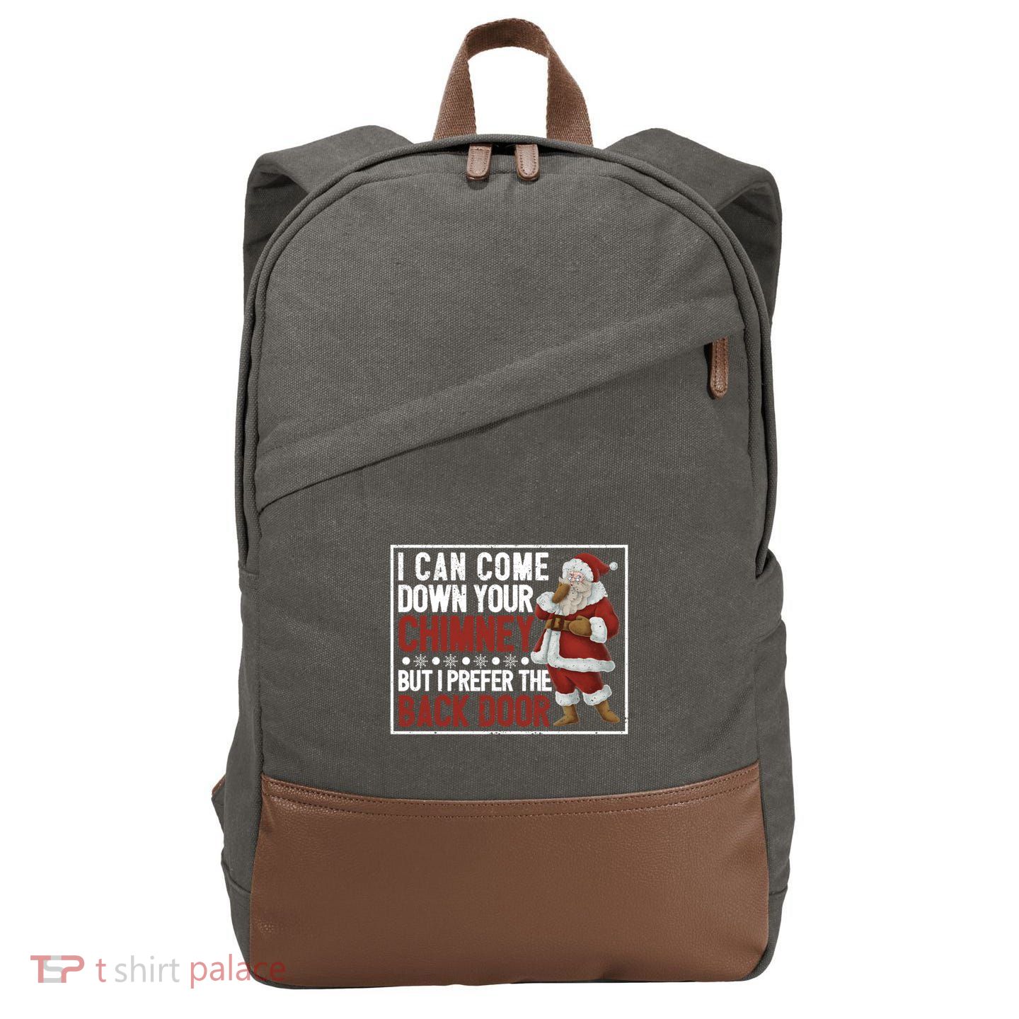 Dirty Santa Claus Jokes Xmas Pj I Can Come Down Your Chimney Meaningful Gift Cotton Canvas Backpack