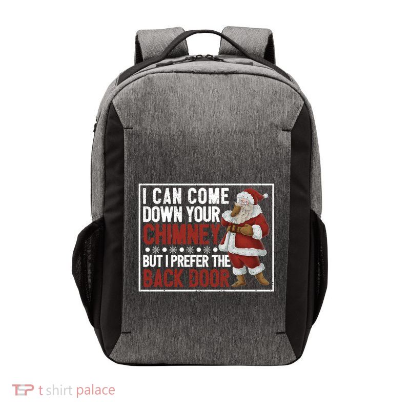 Dirty Santa Claus Jokes Xmas Pj I Can Come Down Your Chimney Meaningful Gift Vector Backpack