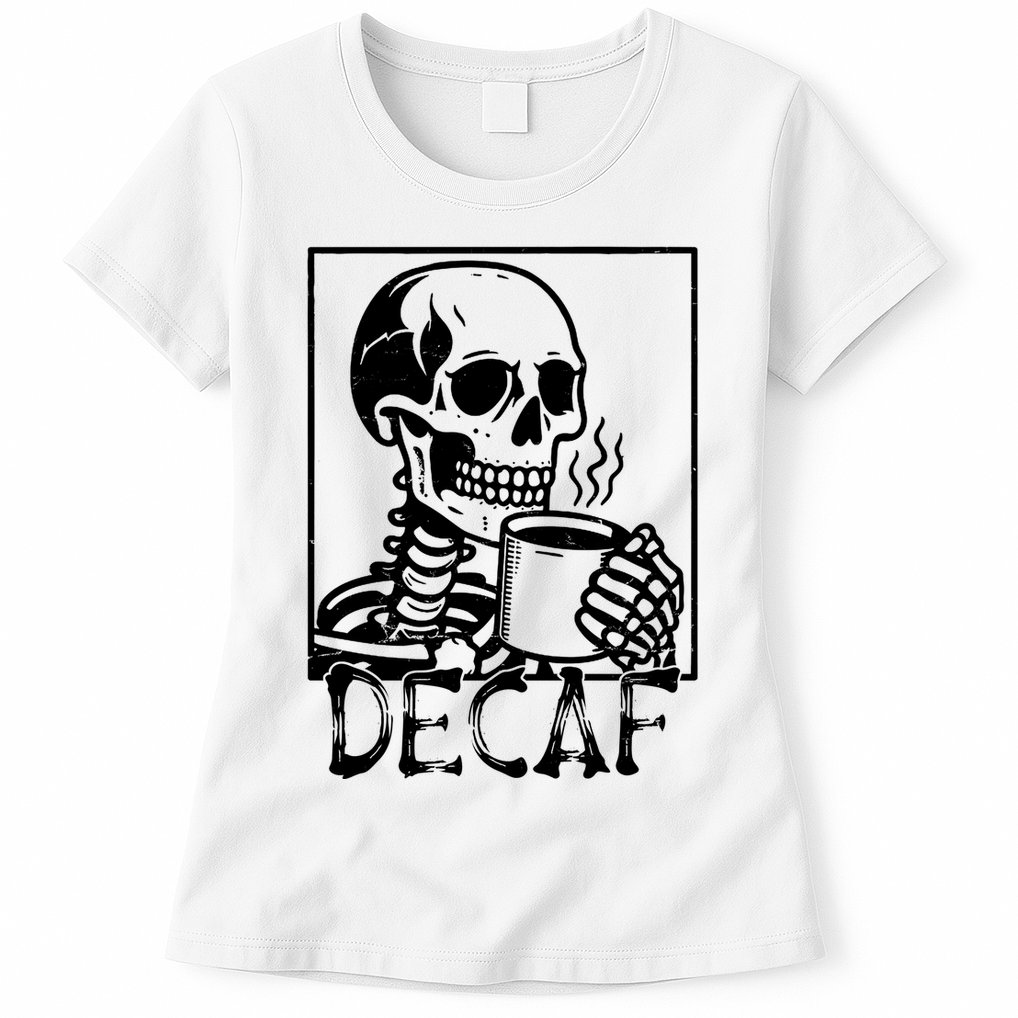 Decaf Skeleton Coffee Skull  Womens T-Shirt
