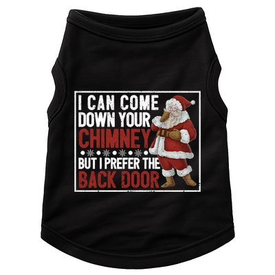 Dirty Santa Claus Jokes Xmas Pj I Can Come Down Your Chimney Great Gift Doggie Tank