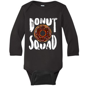 Donut Squad Cool Donut Lover Doughnut Gift Baby Long Sleeve Bodysuit