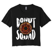 Donut Squad Cool Donut Lover Doughnut Gift Women's Crop Top Tee