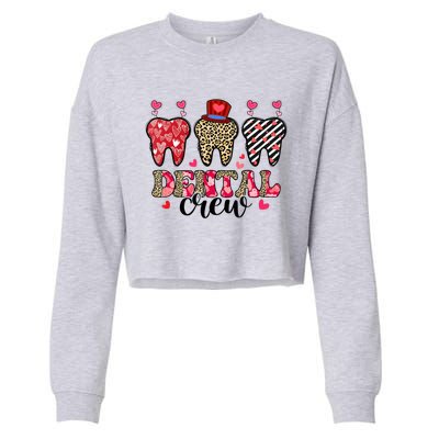 Dental Squad Cute Teeth Dental Assistant Valentine's Day Gift Cropped Pullover Crew