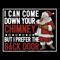 Dirty Santa Claus Jokes Xmas Pj I Can Come Down Your Chimney Gift Cooling Performance Crew T-Shirt