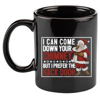 Dirty Santa Claus Jokes Xmas Pj I Can Come Down Your Chimney Gift 11oz C Handle Ceramic Mug