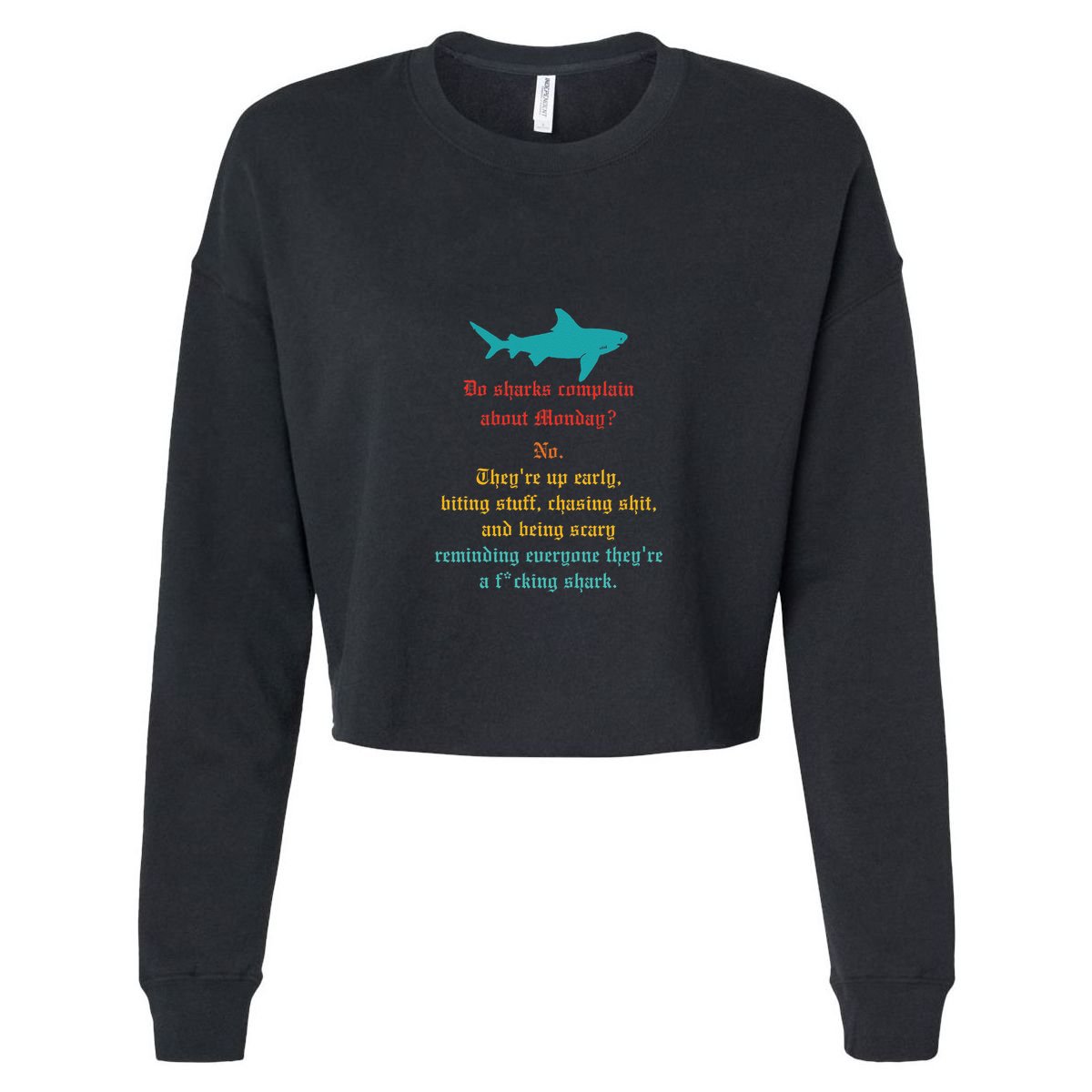 Do Sharks Complain About Monday No. TheyRe Up Early Gift Cool Comfort Performance Bucket Hat