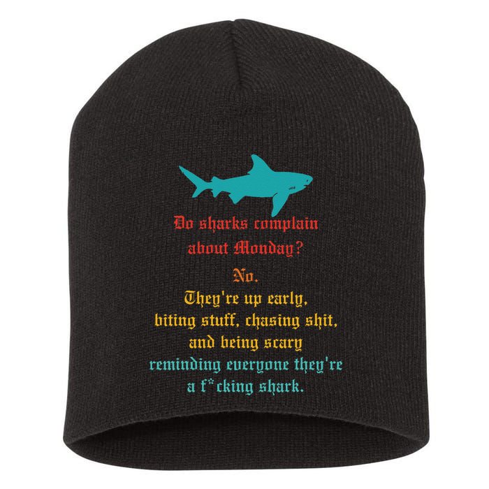 Do Sharks Complain About Monday No. TheyRe Up Early Gift Short Acrylic Beanie