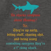 Do Sharks Complain About Monday No. TheyRe Up Early Gift Vector Backpack