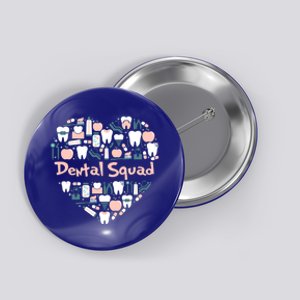 Dental Squad Costume Cute Dentist Office And Hygienist Gift Button