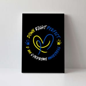 Down Syndrome Down Right Perfect Awareness Trisomy 21 Gift Canvas