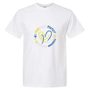 Down Syndrome Down Right Perfect Awareness Trisomy 21 Gift Garment-Dyed Heavyweight T-Shirt