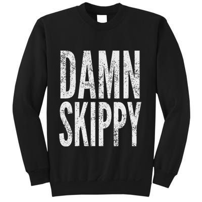 Damn Skippy Sweatshirt
