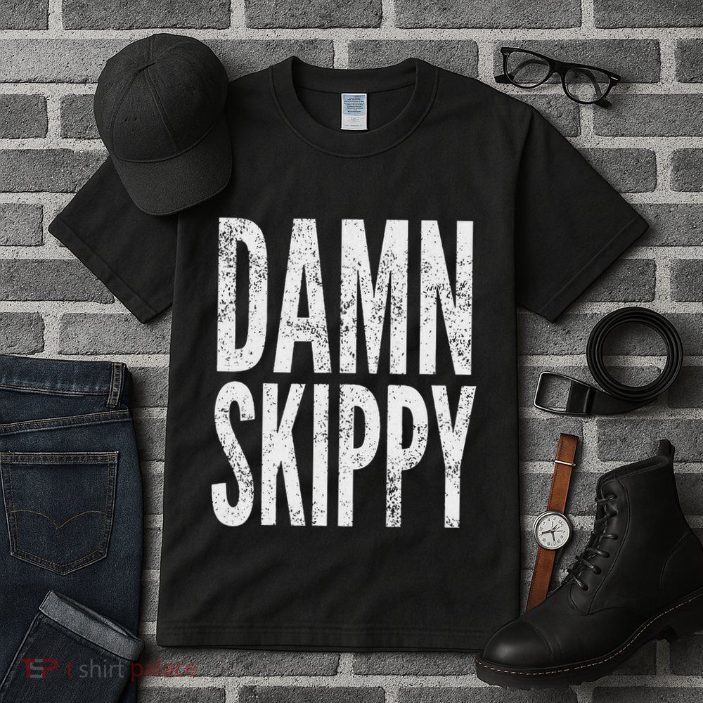 Damn Skippy Tall T-Shirt