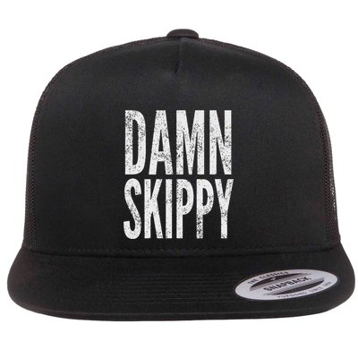 Damn Skippy Flatbill Hat