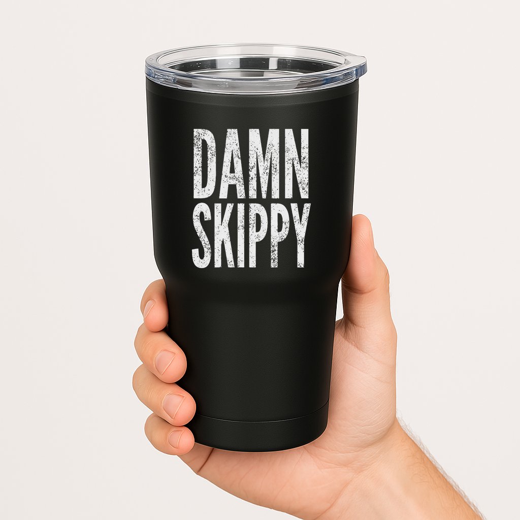 Damn Skippy Tumbler